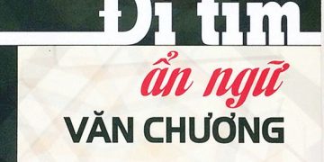 Đi tìm ẩn ngữ văn chương – Trần Hoài Anh
