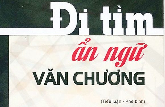Đi tìm ẩn ngữ văn chương – Trần Hoài Anh